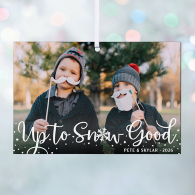 Up to Snow Good Photo Rectangle Ornament