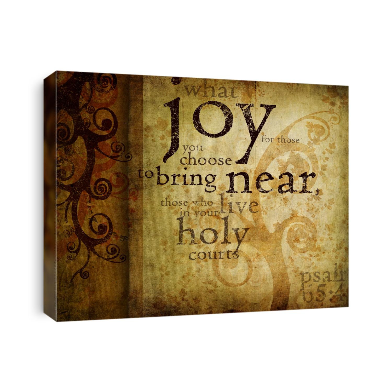 Distressed type and swirls against vintage background with Psalm 65:4