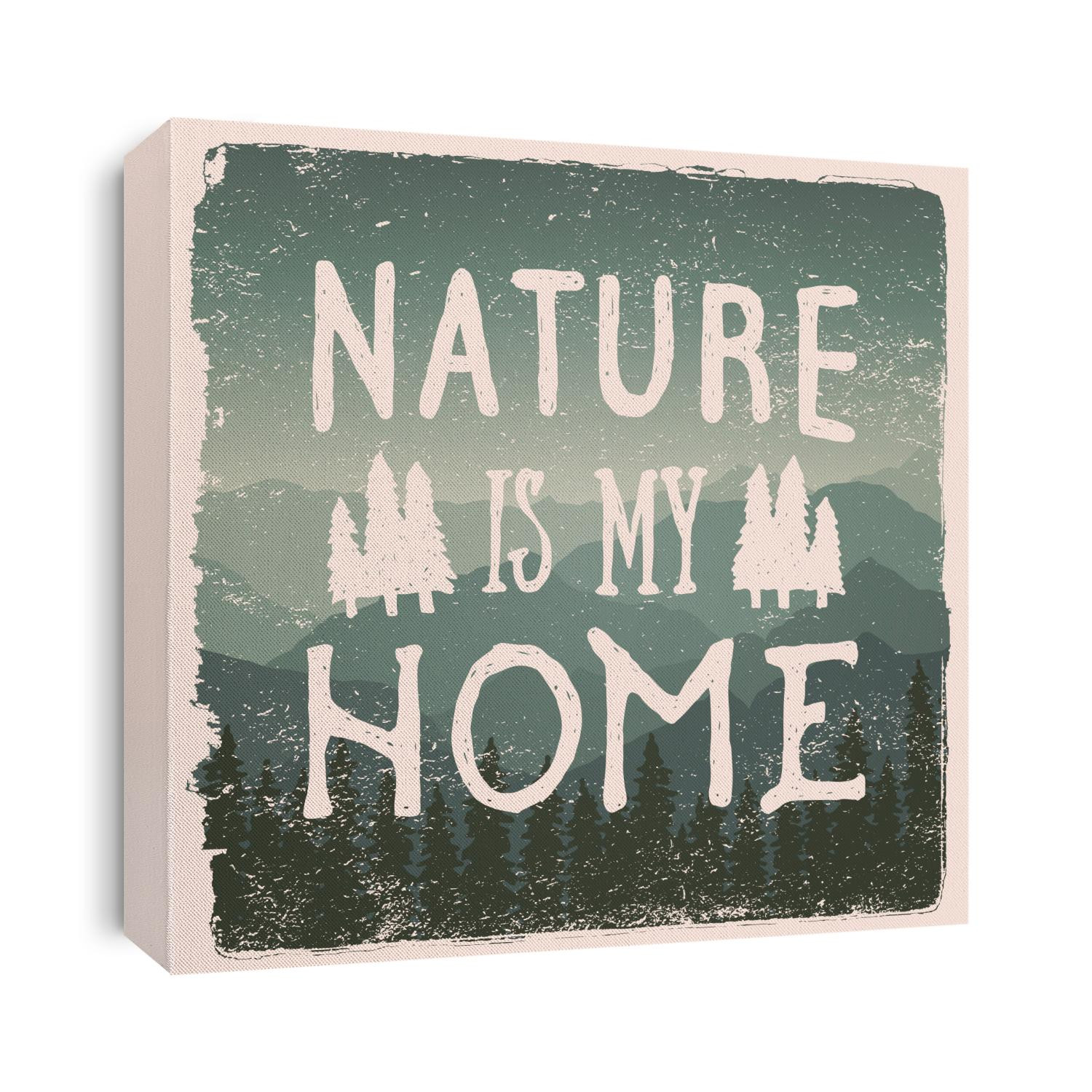 hand drawn wilderness, exploration quote. nature is my home. artwork for wear. vector inspirational typography poster on mountain background