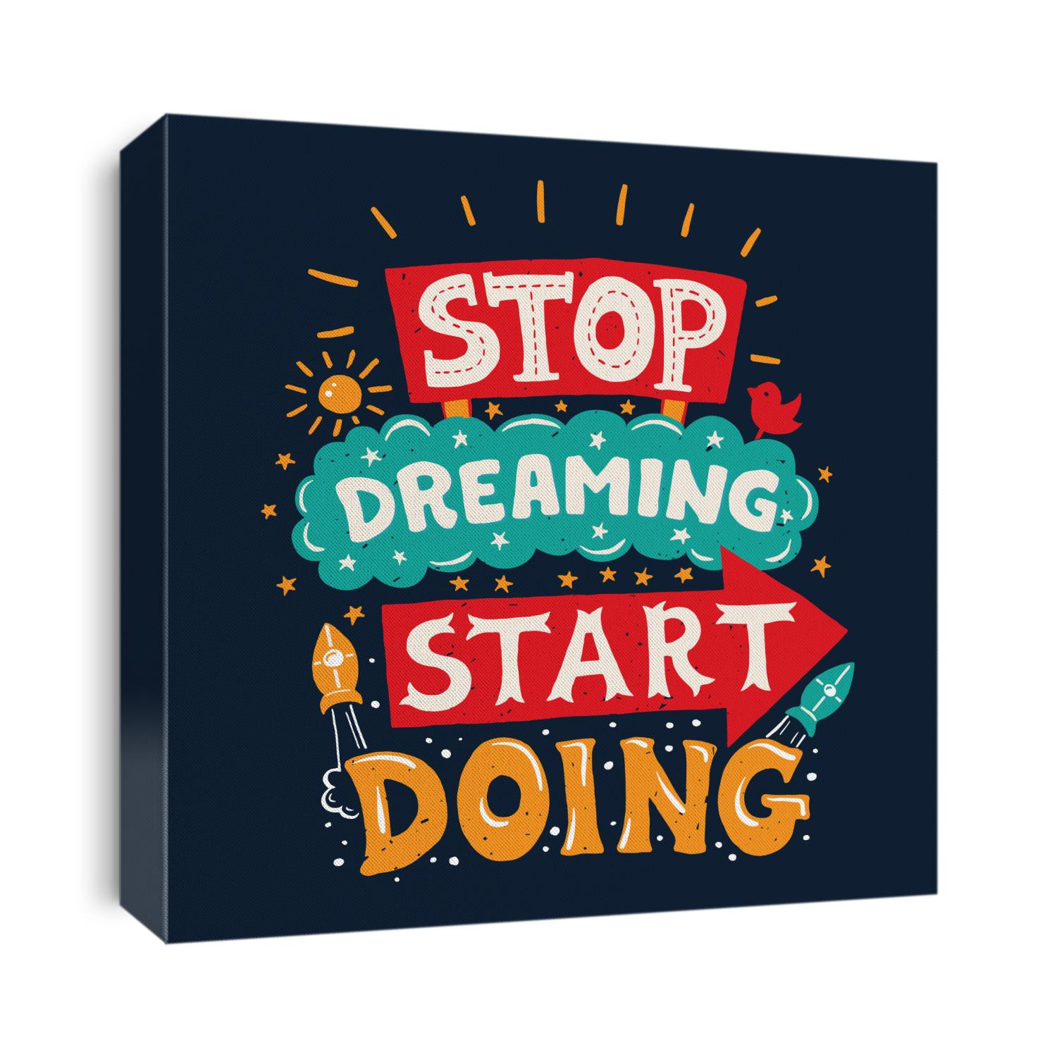 Vector modern flat design hipster quote illustration with motivating quotation phrase Stop dreaming, start doing