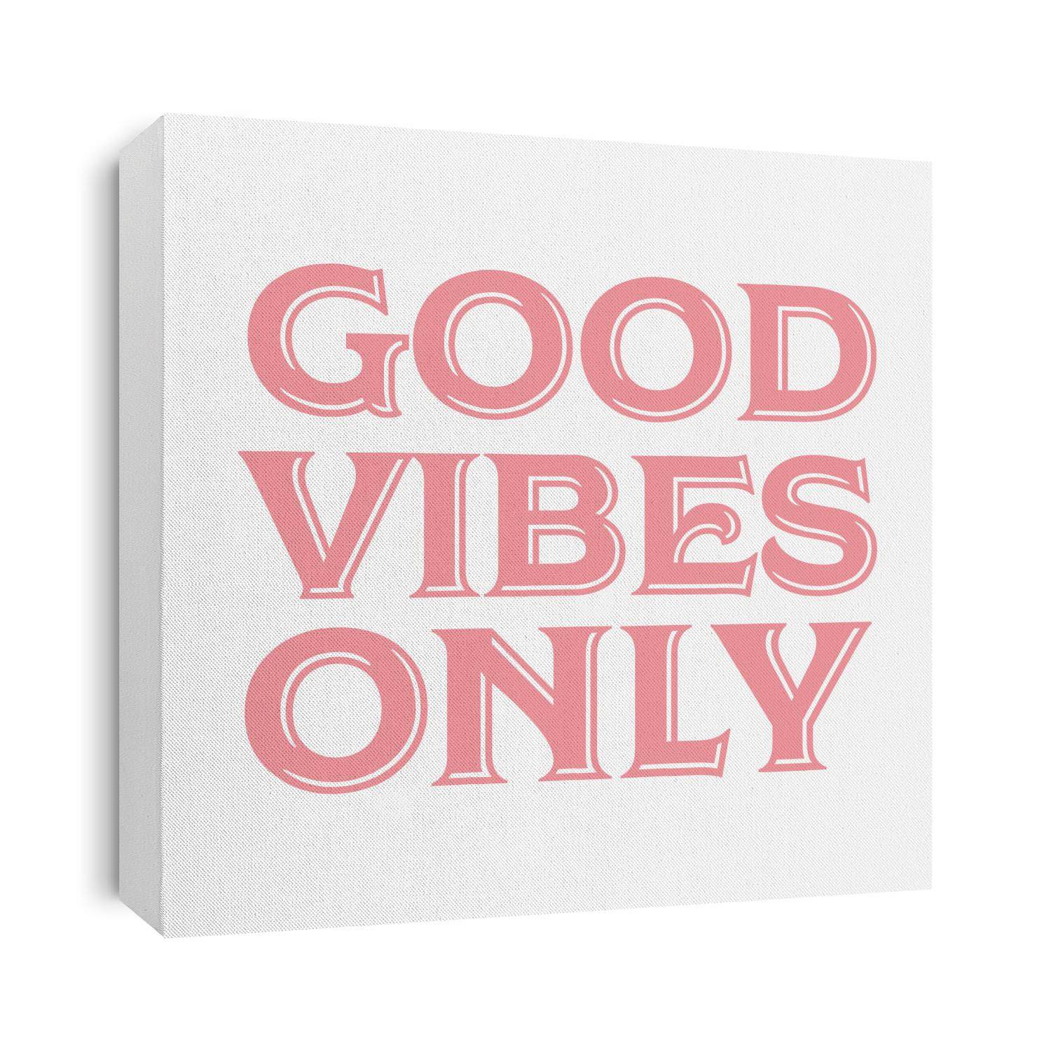 Good Vibes Only Positive Encouragement Vector Text Background