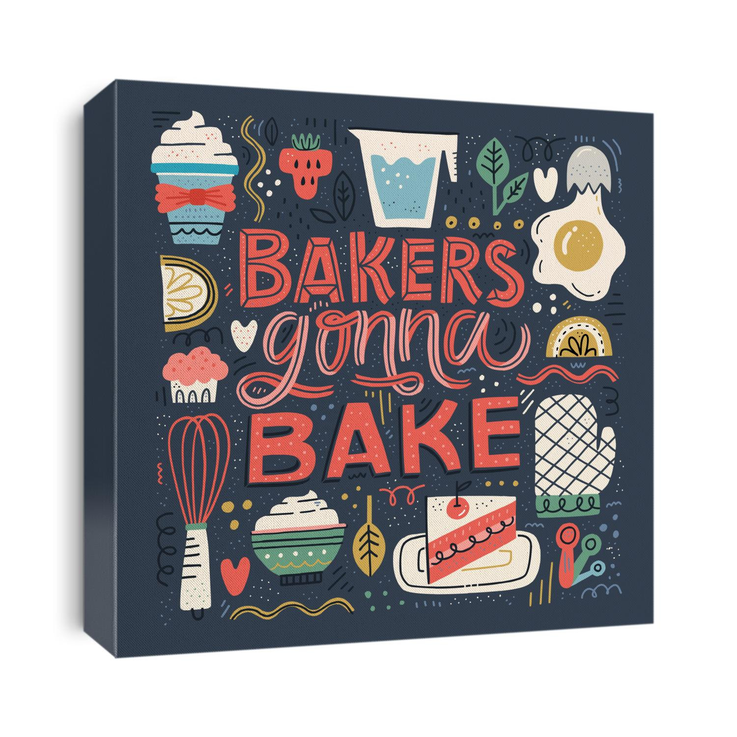 Bakers Gonna Bake - hand drawn lettering in unique style with illustration of baked goods and appliances. Fun quote for poster made in flat style vector.
