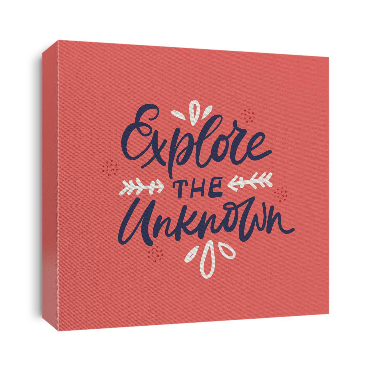 Explore unknown creative hand drawn vector lettering. Motivational tourism slogan, encouraging handwritten phrase. Tshirt, banner decorative calligraphy. Inspirational appeal, tourist motto