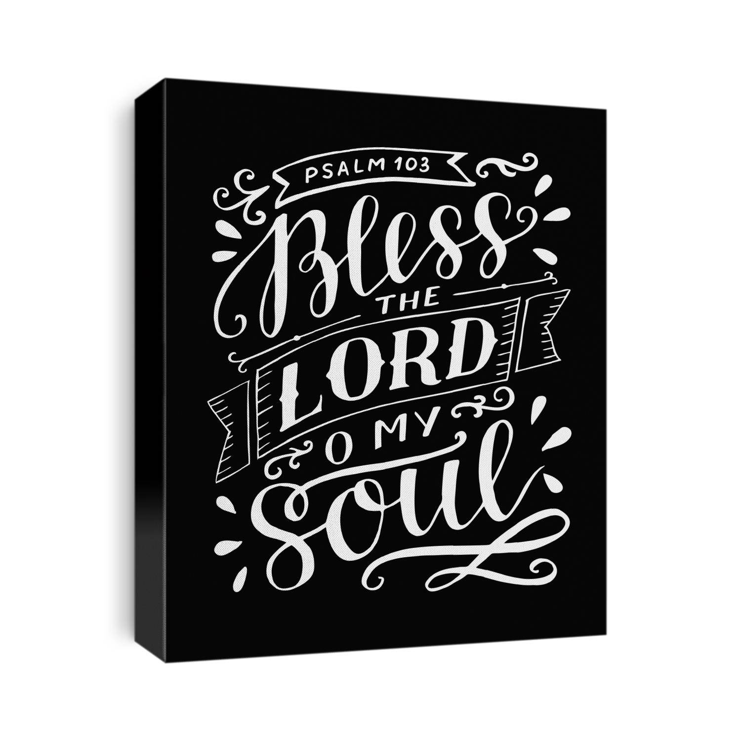 Hand lettering Bless the Lord, o my soul. Psalm. Biblical background. Christian poster. Testament. Modern calligraphy. Scripture prints. Quote. Bible verse