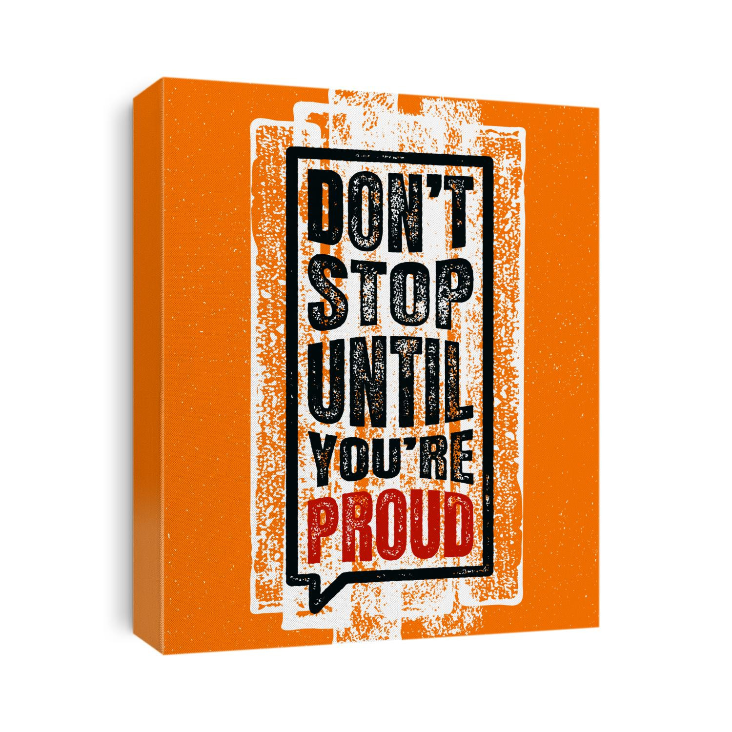 Don't Stop Until You're Proud. Inspiring Creative Motivation Stamped Quote Poster Template. Vector Typography Banner Design Concept On Grunge Texture Rough Background